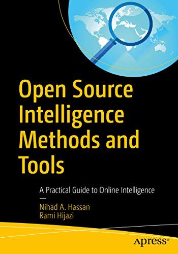 Stock image for Open Source Intelligence Methods and Tools: A Practical Guide to Online Intelligence for sale by SMASS Sellers