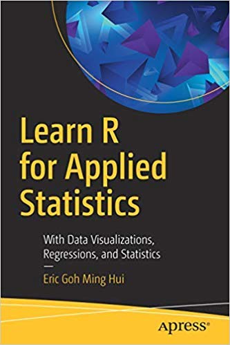 Stock image for Learn R for Applied Statistics: With Data Visualizations, Regressions, and Statistics for sale by SMASS Sellers