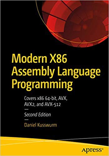 9781484246887: MODERN X86 ASSEMBLY LANGUAGE PROGRAMMING: COVERS X86 64-BIT, AVX, AVX2, AND AVX-512