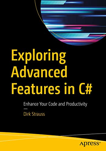 9781484248553: Exploring Advanced Features in C#: Enhance Your Code and Productivity