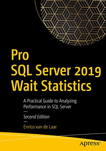 Immagine dell'editore per Pro SQL Server 2019 Wait Statistics: A Practical Guide to Analyzing Performance in SQL Server venduto da Revaluation Books