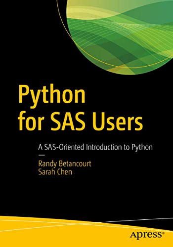 9781484250006: Python for SAS Users: A SAS-Oriented Introduction to Python