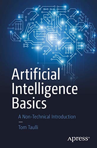 Stock image for Artificial Intelligence Basics: A Non-Technical Introduction for sale by GF Books, Inc.