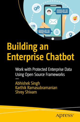 Stock image for Building an Enterprise Chatbot: Work with Protected Enterprise Data Using Open Source Frameworks for sale by HPB-Red