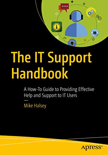 Beispielbild fr The IT Support Handbook: A How-To Guide to Providing Effective Help and Support to IT Users zum Verkauf von medimops