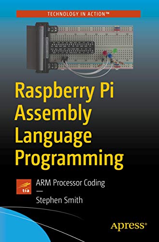 9781484252864: Raspberry Pi Assembly Language Programming: ARM Processor Coding