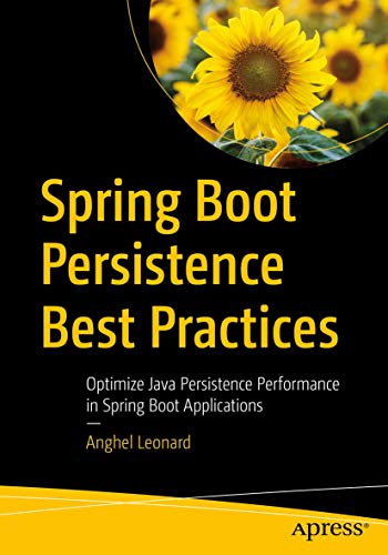Stock image for Spring Boot Persistence Best Practices: Optimize Java Persistence Performance in Spring Boot Applications for sale by HPB-Red