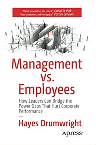 Imagen de archivo de Management vs. Employees: How Leaders Can Bridge the Power Gaps That Hurt Corporate Performance a la venta por SMASS Sellers