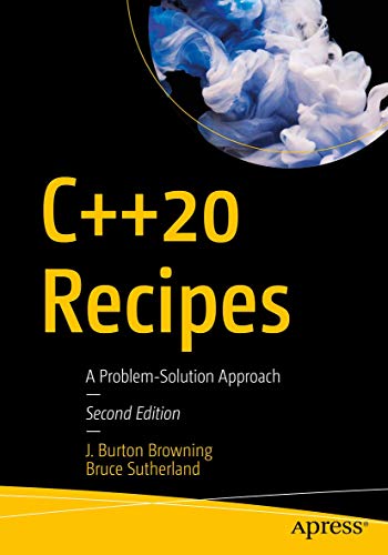 9781484257128: C++20 Recipes: A Problem-Solution Approach