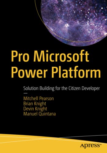 Beispielbild fr Pro Microsoft Power Platform: Solution Building for the Citizen Developer zum Verkauf von Ergodebooks