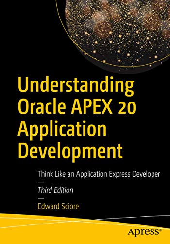 Beispielbild fr Understanding Oracle APEX 20 Application Development: Think Like an Application Express Developer zum Verkauf von Ria Christie Collections