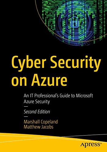 Beispielbild fr Cyber Security on Azure: An IT Professional?s Guide to Microsoft Azure Security zum Verkauf von Lucky's Textbooks