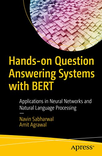 Stock image for Hands-on Question Answering Systems with BERT: Applications in Neural Networks and Natural Language Processing for sale by Chiron Media