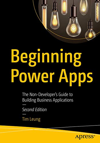 9781484266823: Beginning Power Apps: The Non-Developer's Guide to Building Business Applications