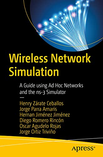 Beispielbild fr Wireless Network Simulation: A Guide using Ad Hoc Networks and the ns-3 Simulator zum Verkauf von Monster Bookshop