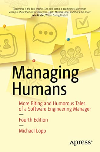 Beispielbild fr Managing Humans : More Biting and Humorous Tales of a Software Engineering Manager zum Verkauf von Blackwell's