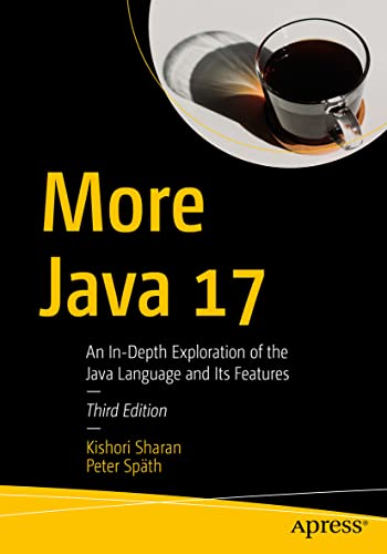 Stock image for More Java 17: An In-Depth Exploration of the Java Language Its Features for sale by medimops