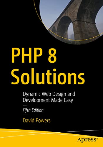 9781484271407: PHP 8 Solutions: Dynamic Web Design and Development Made Easy