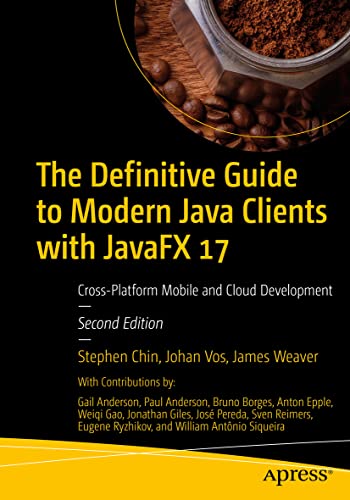 Beispielbild fr The Definitive Guide to Modern Java Clients with JavaFX 17 : Cross-Platform Mobile and Cloud Development zum Verkauf von Blackwell's