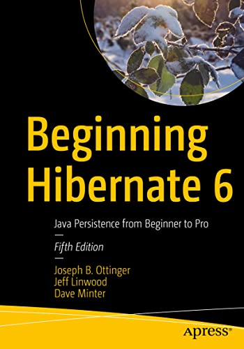Beispielbild fr Beginning Hibernate 6 : Java Persistence from Beginner to Pro zum Verkauf von Buchpark