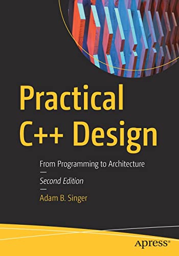 Stock image for Practical C++ Design: From Programming to Architecture for sale by SecondSale