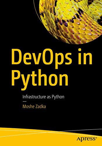 9781484276037: DevOps in Python: Infrastructure as Python