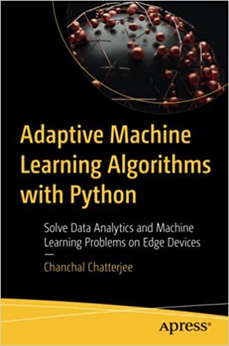 Imagen de archivo de Adaptive Machine Learning Algorithms with Python a la venta por Books Puddle