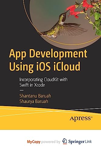 9781484287590: App Development Using iOS iCloud: Incorporating CloudKit with Swift in Xcode