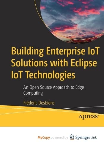 Imagen de archivo de Building Enterprise IoT Solutions with Eclipse IoT Technologies a la venta por PBShop.store US