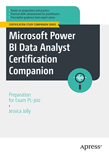 9781484290125: Microsoft Power BI Data Analyst Certification Companion: Preparation for Exam PL-300 (Certification Study Companion Series)