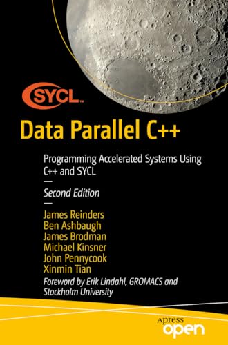 Stock image for Data Parallel C++ : Programming Accelerated Systems Using C++ and Sycl for sale by GreatBookPrices