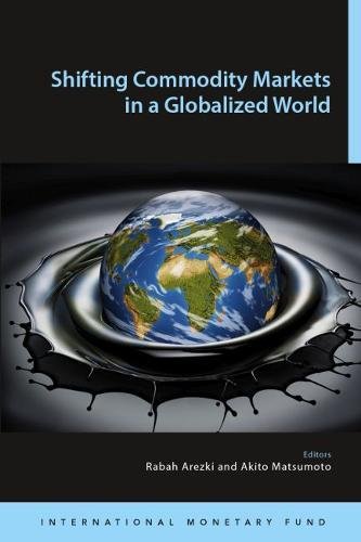 Beispielbild fr Shifting Commodity Markets in a Globalized World zum Verkauf von Reuseabook