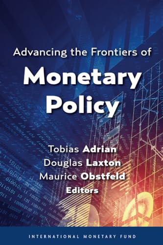 Imagen de archivo de Advancing the Frontiers of Monetary Policy a la venta por HPB-Red