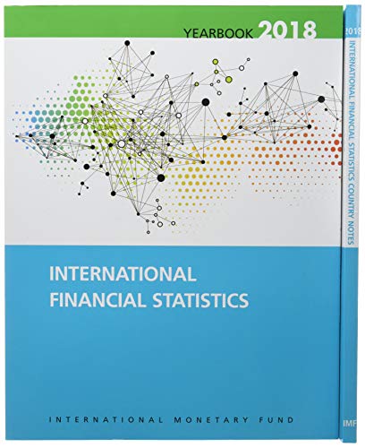 Imagen de archivo de International Financial Statistics Yearbook and Country Notes 2018 a la venta por Revaluation Books