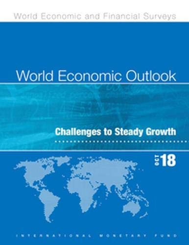 Beispielbild fr World Economic Outlook, October 2018 : Challenges to Steady Growth zum Verkauf von Better World Books