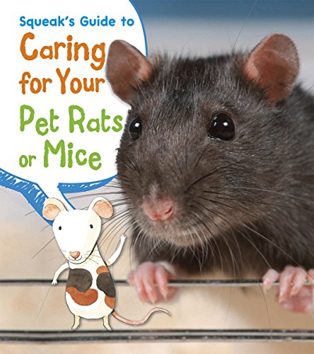 Beispielbild fr Squeak's Guide to Caring for Your Pet Rats or Mice zum Verkauf von Better World Books: West