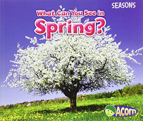 Stock image for What Can You See in Spring? for sale by Better World Books