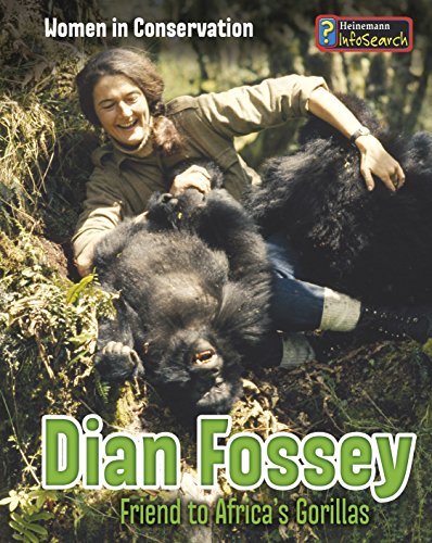 9781484604731: Dian Fossey: Friend to Africa's Gorillas (Heinemann InfoSearch: Women in Conservation)