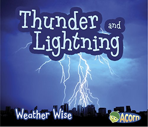 Stock image for Thunder and Lightning (Weather Wise) for sale by Hawking Books