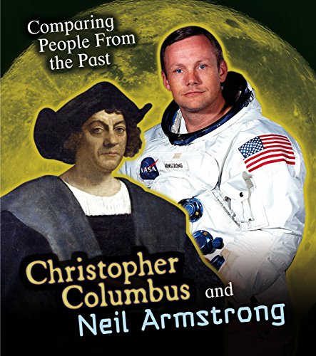 Stock image for Christopher Columbus and Neil Armstrong (Comparing People from the Past) for sale by Once Upon A Time Books