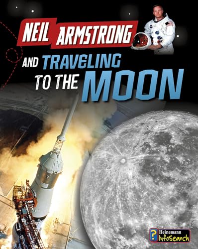 9781484625200: Neil Armstrong and Traveling to the Moon (Adventures in Space)