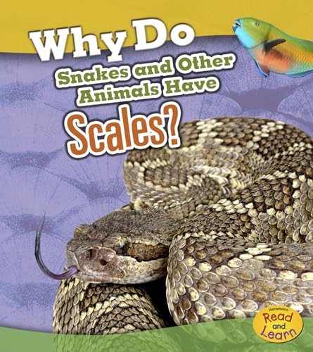 Beispielbild fr Why Do Snakes and Other Animals Have Scales? zum Verkauf von ThriftBooks-Dallas