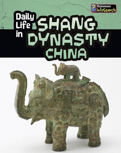 Stock image for Daily Life in Shang Dynasty China for sale by ThriftBooks-Dallas