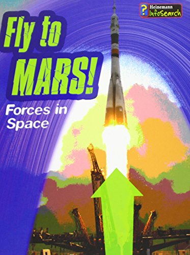 Beispielbild fr Fly to Mars! : Forces in Space zum Verkauf von Better World Books