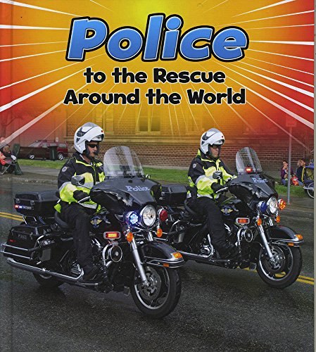 Beispielbild fr Police to the Rescue Around the World zum Verkauf von Better World Books: West