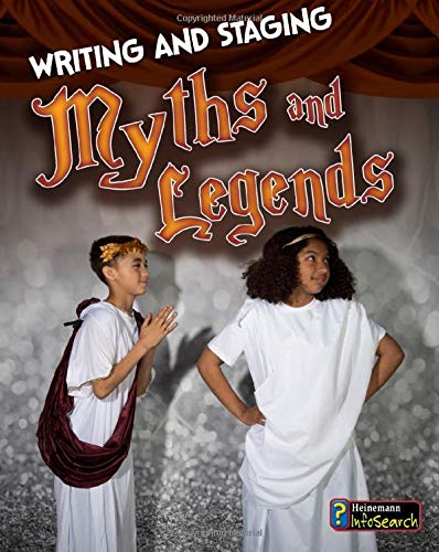 Stock image for Writing and Staging Myths and Legends for sale by Better World Books: West