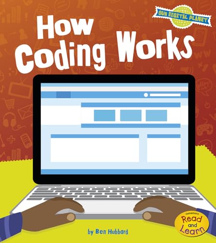 9781484635995: How Coding Works (Our Digital Planet)