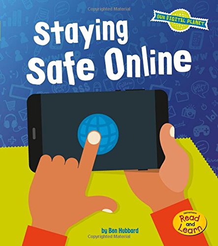Imagen de archivo de Staying Safe Online (Our Digital Planet) a la venta por SecondSale