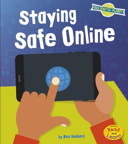 Stock image for Staying Safe Online (Our Digital Planet) for sale by SecondSale
