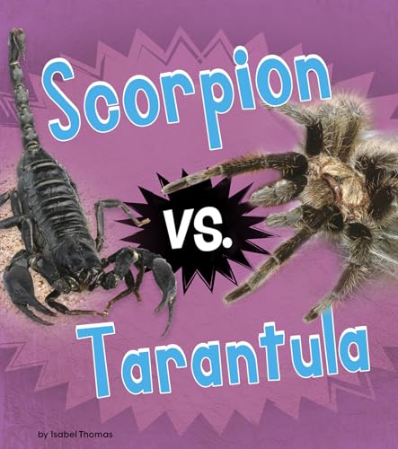 Imagen de archivo de Scorpion Vs. Tarantula a la venta por Revaluation Books